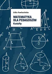 Matematyka dla pedagogówLidia Pawlusińska
