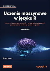 Uczenie maszynowe w języku RBrett Lantz Uczenie maszynowe w języku RBrett Lantz