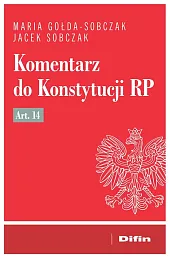 Komentarz do Konstytucji RP art. 14Maria Gołda-Sobczak