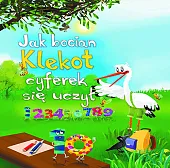 Jak bocian Klekot cyferek się uczyłLech Tkaczyk