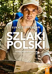 Szlaki PolskiŁukasz Supergan