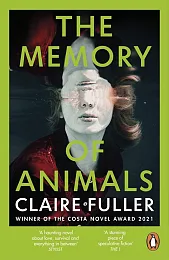 The Memory of AnimalsClaire Fuller
