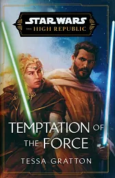 Star Wars: Temptation of the ForceTessa Gratton