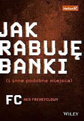Jak rabuję banki