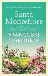 Francuski ogrodnikSanta Montefiore