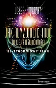 Jak wyzwolić moc twojej podświadomości: 52-tygodniowy plan