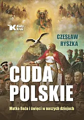 Cuda polskie.Czesław Ryszka Cuda polskie.Czesław Ryszka