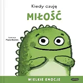 Kiedy czuję miłość Wielkie emocjePaula Bowles
