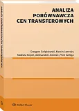 Analiza porównawcza cen transferowych [PRZEDSPRZEDAŻ] Grzegorz Gołębiowski