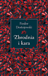 Zbrodnia i karaFiodor Dostojewski Zbrodnia i karaFiodor Dostojewski