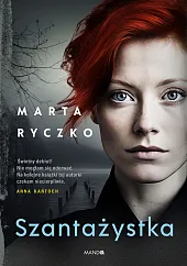 SzantażystkaMarta Ryczko