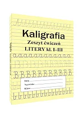 Kaligrafia Litery 1-3 Zeszyt ćwiczeń