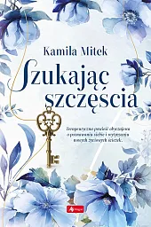 Szukając szczęściaKamila Mitek
