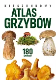 Kieszonkowy atlas grzybów. 180 gatunków