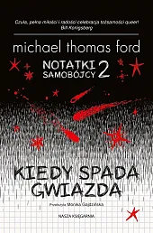 Notatki samobójcy 2. Kiedy spada gwiazdaThomas Ford Michael
