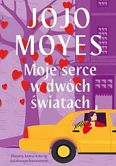 Moje serce w dwóch światachJojo Moyes
