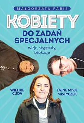 Kobiety do zadań specjalnychMagdalena Pabis Kobiety do zadań specjalnychMagdalena Pabis