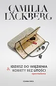 Idziesz do więzienia & Kobiety bez litości Idziesz do więzienia & Kobiety bez litości