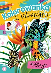 Kolorowanka z tatuażami Rajskie motyle Kolorowanka z tatuażami Rajskie motyle