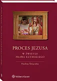 Proces Jezusa w świetle prawa rzymskiego, Paulina Święcicka
