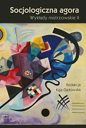 Socjologiczna agoraHenryk Domański Socjologiczna agoraHenryk Domański