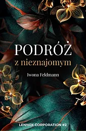 Podróż z nieznajomym Tom 2Iwona Feldmann