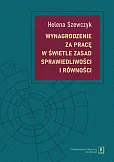Wynagrodzenie za pracę w świetle zasad sprawiedliwości i równości