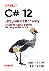C# 12. Leksykon kieszonkowyJoseph Albahari