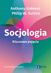 Socjologia. Kluczowe pojęciaAnthony Giddens