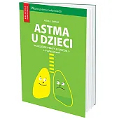 Astma u dzieci w codziennej praktyce,J.Adam Sybilski