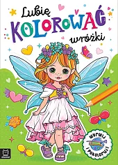 Lubię kolorować wróżkiAnna Podgórska