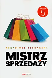 Mistrz sprzedaży.Arkadiusz Bednarski