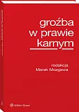 Groźba w prawie karnym Groźba w prawie karnym