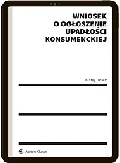 Wniosek o ogłoszenie upadłości konsumenckiej