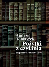Pożytki z czytaniaAndrzej Tomaszek Pożytki z czytaniaAndrzej Tomaszek