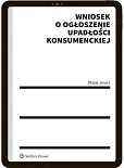 Wniosek o ogłoszenie upadłości konsumenckiej