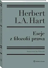 Eseje z filozofii prawaHerbert L.A. Hart Eseje z filozofii prawaHerbert L.A. Hart
