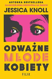 Odważne młode kobietyJessica Knoll Odważne młode kobietyJessica Knoll