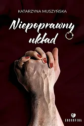 Niepoprawny układKatarzyna Muszyńska