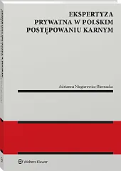 Ekspertyza prywatna w polskim postępowaniu karnym  Ekspertyza prywatna w polskim postępowaniu karnym