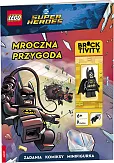 LEGO DC Comics Super Heroes. Mroczna przygoda