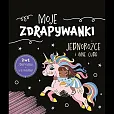 Moje zdrapywanki Jednorożce i inne cuda