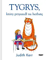 Tygrys, który przyszedł na herbatęJudith Kerr