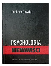 Psychologia nienawiściBarbara Gawda Psychologia nienawiściBarbara Gawda