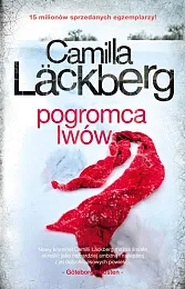 Pogromca lwówCamilla Lackberg