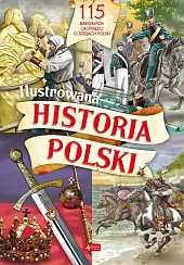 Ilustrowana historia PolskiKatarzyna Kieś-Kokocińska