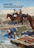Kaukaz w relacji polskiego zesłańca - Antoniego Floriana Zielińskiego Kaukaz w relacji polskiego zesłańca - Antoniego Floriana Zielińskiego