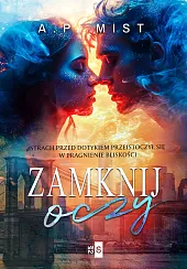 Zamknij oczyP.A. Mist