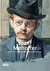 Józef Mehoffer - zeszyt do kolorowaniaEdyta Niemiec-Szywała