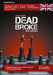 Dead Broke Kryminał z ćwiczeniamiGreg Gajek